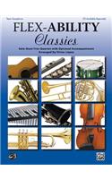 Flex-Ability Classics -- Solo-Duet-Trio-Quartet with Optional Accompaniment: Alto Saxophone/Baritone Saxophone