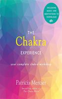 The Chakra Experience: Your Complete Chakra Workshop Book with Audio Download (Experience Series)