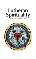 Lutheran Spirituality