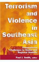 Terrorism and Violence in Southeast Asia