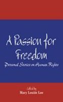 A Passion for Freedom: Personal Stories on Human Rights