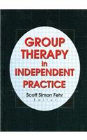 Group Therapy in Independent Practice