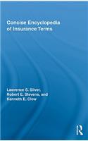 Concise Encyclopedia of Insurance Terms