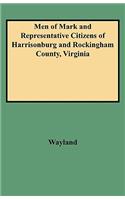 Men of Mark and Representative Citizens of Harrisonburg and Rockingham County, Virginia