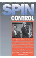 Spin Control: The White House Office of Communications and the Management of Presidential News