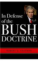 In Defense of the Bush Doctrine