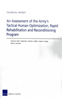 Assessment of the Army's Tactical Human Optimization, Rapid Rehabilitation and Reconditioning Program