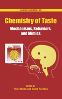 Chemistry of Taste: Mechanisms, Behaviors and Mimics