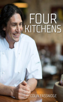 Four Kitchens: Beautiful, mouth-watering, restaurant-quality food to cook at home