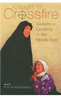 Caught in Crossfire: Civilians in Conflicts in the Middle East