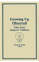 Growing Up Observed