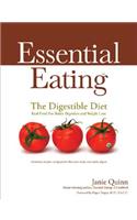 Essential Eating: The Digestible Diet