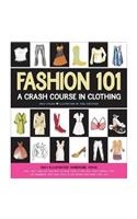 Fashion 101: A Crash Course in Clothing