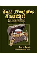 Jazz Treasures Unearthed: Sax, Trumpet and Drum Artists and Recordings