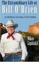 Extraordinary Life Of Bill O'Brien