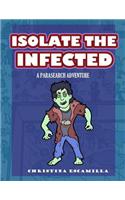 Isolate the Infected: A Parasearch Adventure!