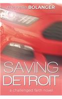 Saving Detroit: A Challenged Faith Novel