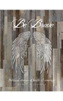 Be Brave
