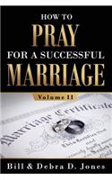 How To PRAY For A Successful MARRIAGE