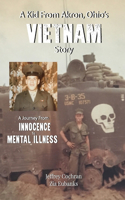 Kid from Akron, Ohio's Vietnam Story