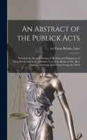 Abstract of the Publick Acts [microform]