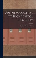 Introduction to High School Teaching