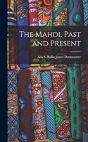 The Mahdi, Past and Present