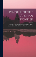 Pennell of the Afghan Frontier
