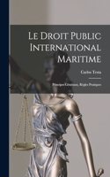 Le Droit Public International Maritime