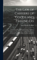 Law of Carriers of Goods and Passengers