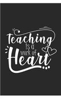 Teaching Is A Work Of Heart