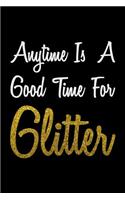 Anytime Is A Good Time For Glitter