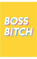 Boss Bitch: Journal To Write In For Bossy Women And Girls - 100 Blank Ruled Lined Pages - 6x9 Unique Humor Diary - Composition Book With Funny/Sarcastic Quote Y