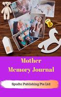 Mother Memory Journal