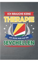 Ich brauche keine Therapie ich muss nur auf die Seychellen