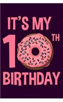 It's My 10th Birthday: Lined Journal Notebook for Ten Year Olds, 10th Birthday Party Gift