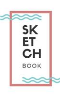Sketchbook: Sketchbook With 2019 Calendar A Designer Blank Sketch Book Drawing Pad for Boys and Girls of All Ages to Express Their Artistic Side