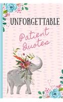 Unforgettable Patient Quotes