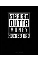 Straight Outta Money Hockey Dad: Two Column Ledger