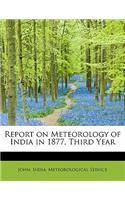 Report on Meteorology of India in 1877, Third Year