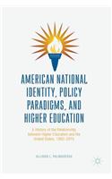 American National Identity, Policy Paradigms, and Higher Education