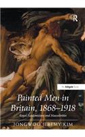Painted Men in Britain, 1868–1918