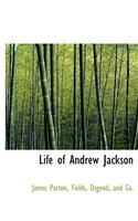 Life of Andrew Jackson