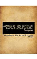 A Manual of Plane Surveying