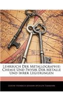 Lehrbuch Der Metallographie