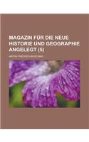 Magazin Fur Die Neue Historie Und Geographie Angelegt (5)
