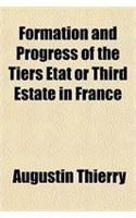 Formation and Progress of the Tiers Etat or Third Estate in France