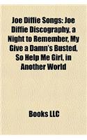 Joe Diffie Songs: Joe Diffie Discography, a Night to Remember, My Give a Damn's Busted, So Help Me Girl, in Another World(English)