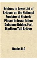 Bridges in Iowa: List of Bridges on the National Register of Historic Places in Iowa