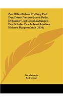 Zur Offentlichen Prufung Und Den Damit Verbundenen Rede, Deklamir Und Gesangubungen Der Schuler Der Lobenichtschen Hohern Burgerschule (1851)